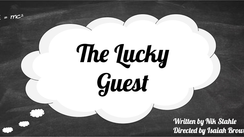 The Lucky Guest, by Nik Stahle '23