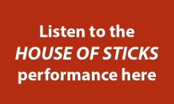 House of Sticks performance link